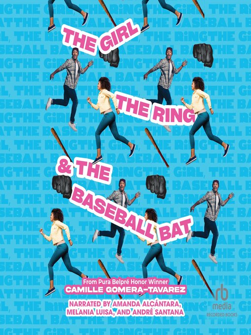 Title details for The Girl, the Ring, & the Baseball Bat by Camille Gomera-Tavarez - Available